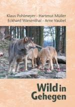 Cover-Bild Wild in Gehegen