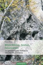 Cover-Bild Wilde Höhlen, Grotten, Felsennester
