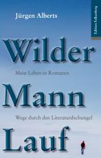 Cover-Bild Wilder Mann Lauf. Mein Leben in Romanen.