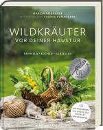 Cover-Bild Wildkräuter vor deiner Haustür - Silbermedaille GAD 2022 - Deutscher Kochbuchpreis (bronze)