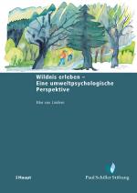 Cover-Bild Wildnis erleben - Eine umweltpsychologische Perspektive