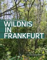 Cover-Bild Wildnis in Frankfurt