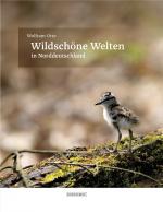 Cover-Bild Wildschöne Welten in Norddeutschland