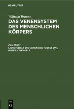 Cover-Bild Wilhelm Braune: Das Venensystem des menschlichen Körpers / Die Venen des Fusses und Unterschenkels