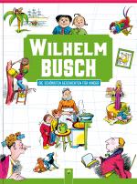 Cover-Bild Wilhelm Busch Die schönsten Geschichten für Kinder