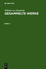 Cover-Bild Wilhelm von Humboldt: Gesammelte Werke / Wilhelm von Humboldt: Gesammelte Werke. Band 2