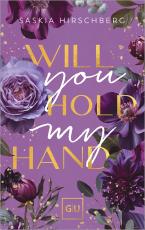 Cover-Bild Will You Hold My Hand? (Erstauflage exklusiv mit Farbschnitt)