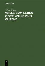 Cover-Bild Wille zum Leben oder Wille zum Guten?