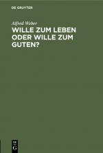 Cover-Bild Wille zum Leben oder Wille zum Guten?