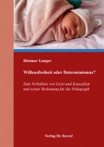 Cover-Bild Willensfreiheit oder Determinismus?