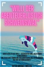 Cover-Bild Willi der Abenteuerlustige Schweinswal