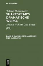 Cover-Bild William Shakespeare: Shakespear’s dramatische Werke / Julius Cäsar. Antonius und Kleopatra