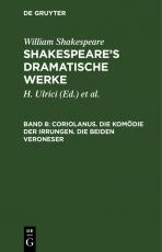 Cover-Bild William Shakespeare: Shakespeare’s dramatische Werke / Coriolanus. Die Komödie der Irrungen. Die beiden Veroneser