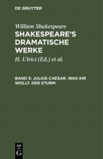 Cover-Bild William Shakespeare: Shakespeare’s dramatische Werke / Julius Caesar. Was ihr wollt. Der Sturm