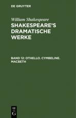 Cover-Bild William Shakespeare: Shakespeare’s dramatische Werke / Othello. Cymbeline. Macbeth