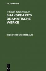 Cover-Bild William Shakespeare: Shakspeare’s dramatische Werke / Ein Sommernachtstraum