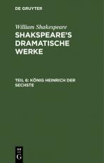 Cover-Bild William Shakespeare: Shakspeare’s dramatische Werke / König Heinrich der Sechste