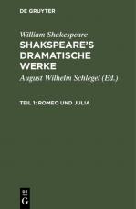 Cover-Bild William Shakespeare: Shakspeare’s dramatische Werke / Romeo und Julia