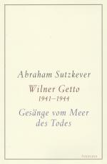 Cover-Bild Wilner Diptychon (Wilner Getto 1941-1944 / Gesänge vom Meer des Todes)