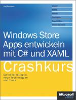 Cover-Bild Windows Store Apps entwickeln mit C# und XAML - Crashkurs