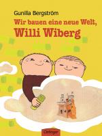 Cover-Bild Wir bauen eine neue Welt, Willi Wiberg