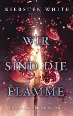 Cover-Bild Wir sind die Flamme (Die Eroberer-Trilogie 3)