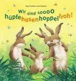 Cover-Bild Wir sind so hüpfehasenhoppelfroh!