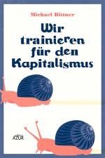 Cover-Bild Wir trainieren für den Kapitalismus