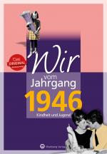 Cover-Bild Wir vom Jahrgang 1946 - Kindheit und Jugend