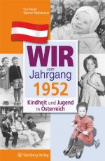 Cover-Bild Wir vom Jahrgang 1952 - Kindheit und Jugend in Österreich
