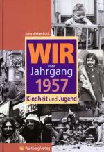 Cover-Bild Wir vom Jahrgang 1957 - Kindheit und Jugend