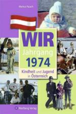 Cover-Bild Wir vom Jahrgang 1974 - Kindheit und Jugend in Österreich