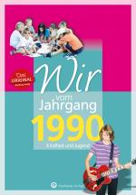 Cover-Bild Wir vom Jahrgang 1990 - Kindheit und Jugend