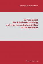 Cover-Bild Wirksamkeit der Arbeitsvermittlung auf internen Arbeitsmärkten in Deutschland