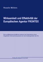 Cover-Bild Wirksamkeit und Effektivität der Europäischen Agentur FRONTEX