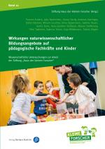 Cover-Bild Wirkungen naturwissenschaftlicher Bildungsangebote auf pädagogische Fachkräfte und Kinder