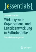 Cover-Bild Wirkungsvolle Organisations- und Leitbildentwicklung in Kulturbetrieben