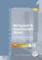 Cover-Bild Wirtschaft & Gesellschaft (BiVo) Praxisorientierte Einführung