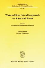 Cover-Bild Wirtschaftliche Entwicklungstrends in Kunst und Kultur.
