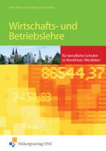 Cover-Bild Wirtschafts- und Betriebslehre / Wirtschafts- und Betriebslehre für berufliche Schulen in Nordrhein-Westfalen