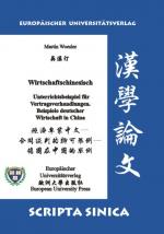 Cover-Bild Wirtschaftschinesisch. Unterrichtsbeispiel für Vertragsverhandlungen. Beispiele deutscher Wirtschaft in China