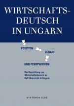 Cover-Bild Wirtschaftsdeutsch in Ungarn: Position, Bedarf und Perspektiven