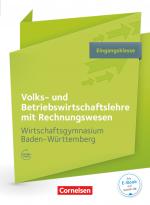 Cover-Bild Wirtschaftsgymnasium Baden-Württemberg - Profil Wirtschaft - Ausgabe 2016 - Eingangsklasse