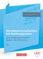 Cover-Bild Wirtschaftsgymnasium Baden-Württemberg - Profil Wirtschaft - Ausgabe 2016 - Jahrgangsstufe 1+2