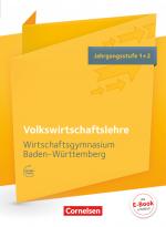 Cover-Bild Wirtschaftsgymnasium Baden-Württemberg - Profil Wirtschaft - Ausgabe 2016 - Jahrgangsstufe 1+2