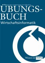 Cover-Bild Wirtschaftsinformatik Bauer / Übungsbuch zur W.-Informatik Bauer