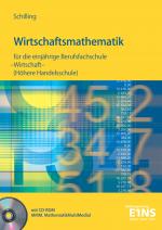 Cover-Bild Wirtschaftsmathematik für die einjährige Berufsfachschule Wirtschaft und für Realschulabsolventen (Höhere Handelsschule)