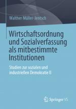 Cover-Bild Wirtschaftsordnung und Sozialverfassung als mitbestimmte Institutionen