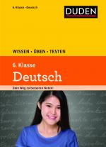 Cover-Bild Wissen – Üben – Testen: Deutsch 6. Klasse