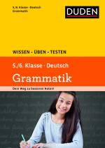 Cover-Bild Wissen – Üben – Testen: Deutsch – Grammatik 5./6. Klasse